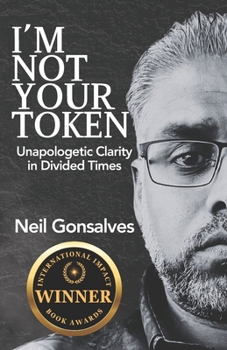 Paperback I'm Not Your Token: Unapologetic Clarity in Divided Times Book