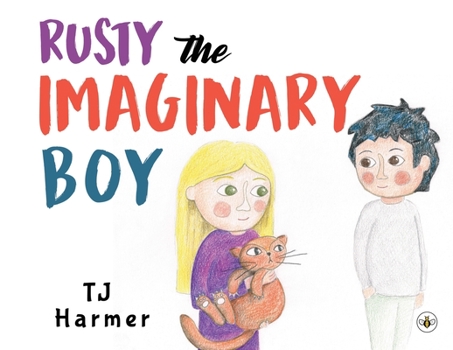 Paperback Rusty The Imaginary Boy Book