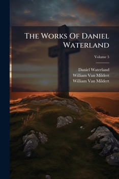 The Works Of Daniel Waterland