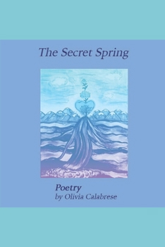 Paperback The Secret Spring: Poetry Book