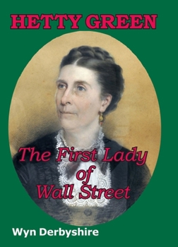 Paperback Hetty Green: The First Lady of Wall Street Book