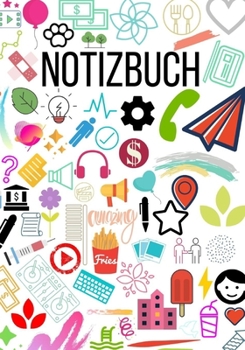 Notizbuch : Ihr Pers?nliches Notizbuch Mit Farbigen ICON Motiv Mit 124 Leeren Seiten (liniert)