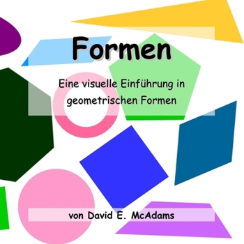 Paperback Formen: Eine visuelle Einführung in geometrischen Formen. [German] Book