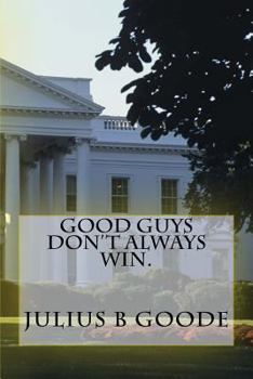 Paperback Good guys don't always win. Book