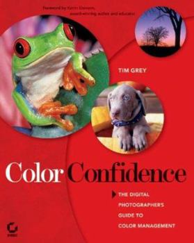 Paperback Color Confidence: The Digital Photographer's Guide to Color Management Book