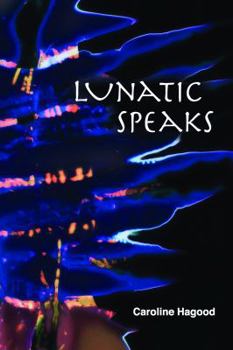 Paperback Lunatic Speaks Book