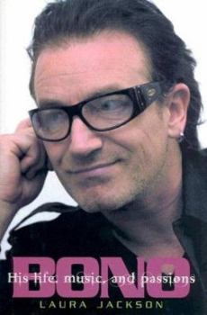 Hardcover Bono: His Life, Music, and Passions Book