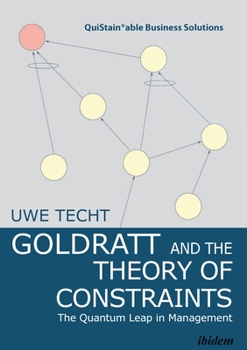 Hardcover Goldratt and the Theory of Constraints: The Quantum Leap in Management Book