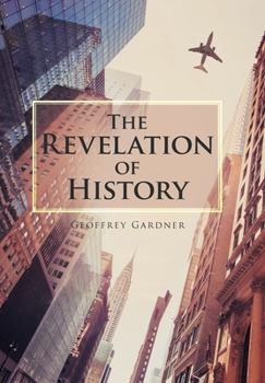 Hardcover The Revelation of History Book