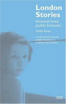 Paperback London Stories: Personal Lives, Public Histories Book