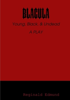 Paperback Blacula: Young, Black, and Undead Book