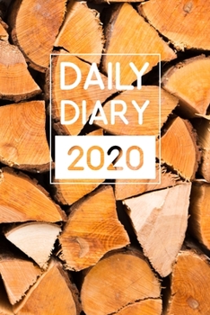 Paperback Daily Diary 2020: 365 Day Tabbed Journal, One page per day fully lined and dated January 2020 - December 2020 with wood cover Book