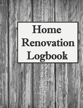 Paperback Home Renovation Logbook: Rustic Construction Notebook: Daily Schedule, Graph Paper and Blank Sketchbook Paper to Draw up a plan or a design. Th Book