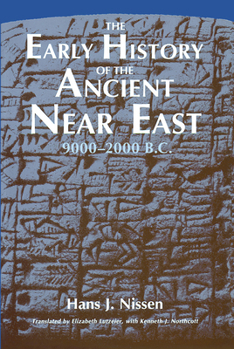 Paperback The Early History of the Ancient Near East, 9000-2000 B.C. Book