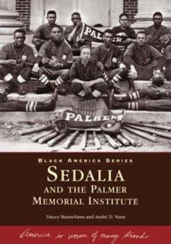 Paperback Sedalia and the Palmer Memorial Institute Book