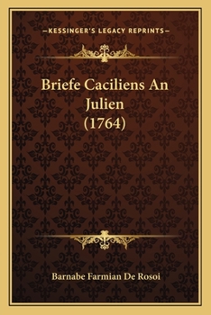 Paperback Briefe Caciliens An Julien (1764) [German] Book