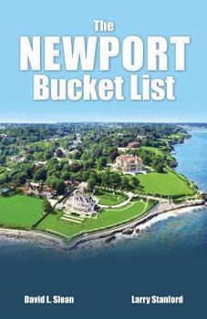 The Newport Bucket List: 100 ways to have a real Rhode Island experience.