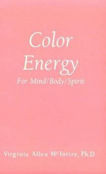 Paperback Color Energy: For Mind Body Spirit Book