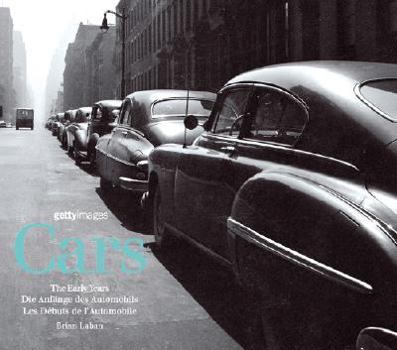 Hardcover Cars: The Early Years/Die Anfange Des Automobils/Les Premieres Annees de L'Automobile Book