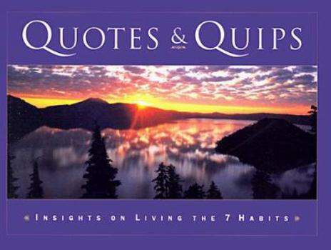 Hardcover Quotes & Quips: Insights on Living the 7 Habits Book