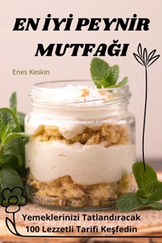 Paperback En İyİ Peynİr MutfaĞi [Turkish] Book