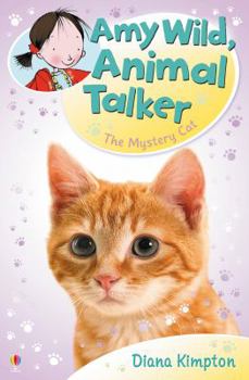 The Mystery Cat - Book #3 of the Amy Wild, Animal talker