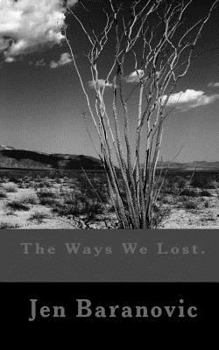 Paperback The Ways We Lost. Book