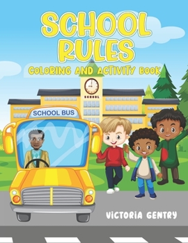 School Rules: Coloring and Activity Book