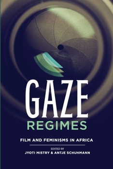 Paperback Gaze Regimes: Film and Feminisms in Africa Book