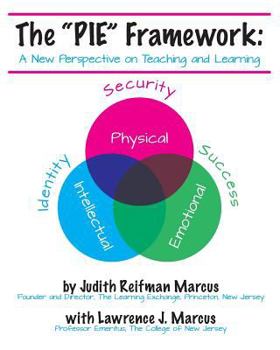 Paperback The "PIE" Framework: A New Perspective on Teaching and Learning Book