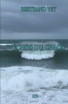 Paperback Échos Du Chaos [French] Book