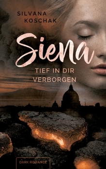 Paperback Siena: Tief in dir verborgen [German] Book