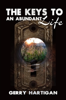 Paperback The Keys to an Abundant Life Book