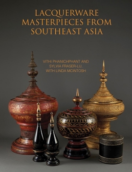 Hardcover Lacquerware Masterpieces from Southeast Asia Book