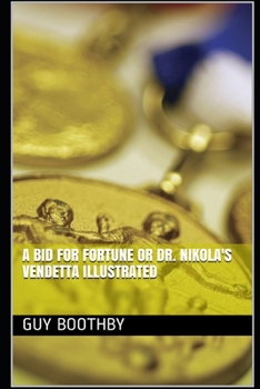 Paperback A Bid for Fortune or Dr. Nikola's Vendetta Illustrated Book