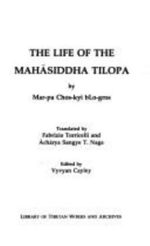 Paperback The Life of the Mahasiddha Tilopa Book