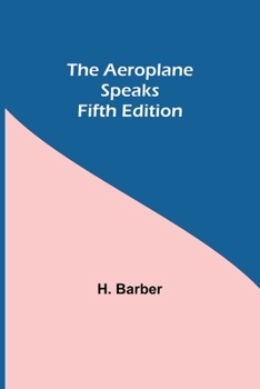 Paperback The Aeroplane Speaks. Fifth Edition Book