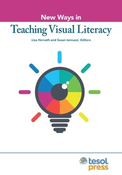 Paperback New Ways in Teaching Visual Literacy Book
