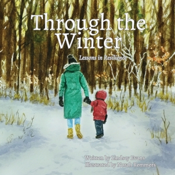 Paperback Through the Winter: Lessons in Resilience Book
