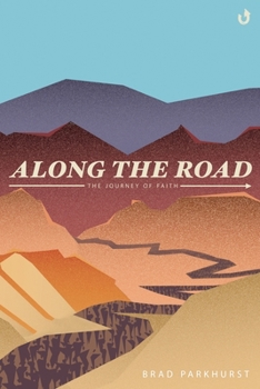 Paperback Along the Road: The Journey of Faith Book