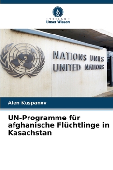 Paperback UN-Programme für afghanische Flüchtlinge in Kasachstan [German] Book