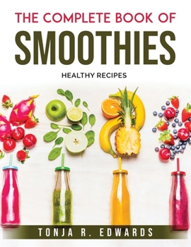Paperback The Complete Book of Smoothies: Healthy recipes Book