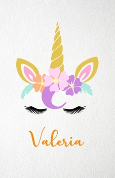 Paperback Valeria A5 Lined Notebook 110 Pages: Funny Blank Journal For Lovely Magical Unicorn Face Dream Family First Name Middle Last Surname. Unique Student T Book