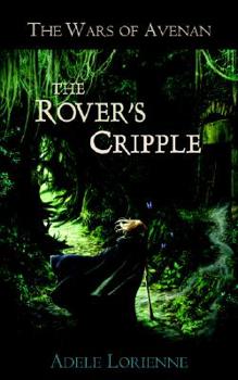 Paperback The Wars of Avenan: The Rover's Cripple Book