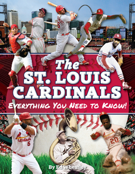 Paperback St. Louis Cardinals: Everything You Need to Know Book