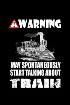 Warning May spontaneously Start talking about trains: Food Journal | Track your Meals | Eat clean and fit | Breakfast Lunch Diner Snacks | Time Items ... Sugar Protein Fiber Carbs Fat | 110 pages