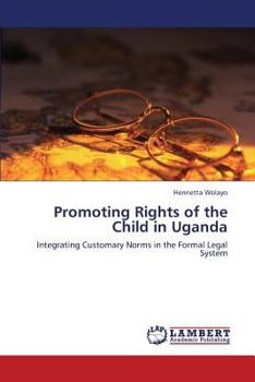 Paperback Promoting Rights of the Child in Uganda Book