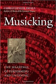 Paperback Musicking: The Meanings of Performing and Listening Book