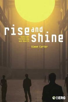 Paperback Rise and Shine: Sunlight, Technology and Health Book