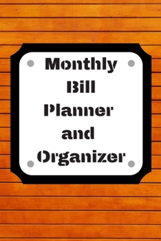 Monthly Bill Planner and Organizer: Finance Monthly & Weekly Budget Planner Expense Tracker Bill Organizer Journal Notebook | Budget Planning,Workbook | ... (Expense Tracker Budget Planner)